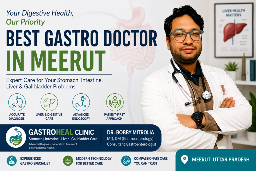 Best Gastro Doctor in Meerut